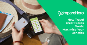 How Travel Credit Cards Work- 5 Benefits You Should Know